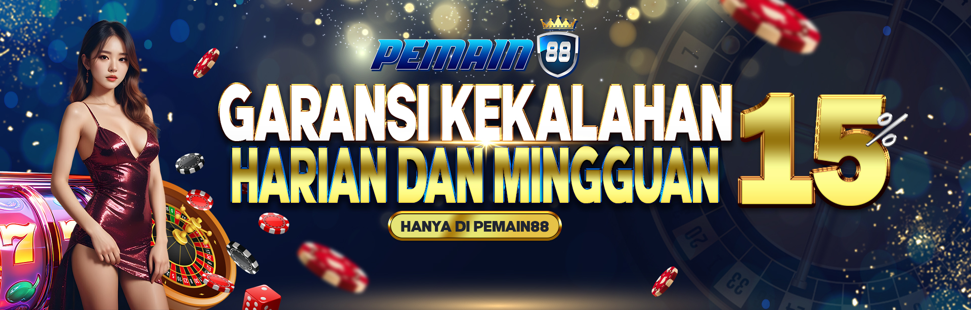 GARANSI KEKALAHAN 15% HARIAN DAN MINGGUAN