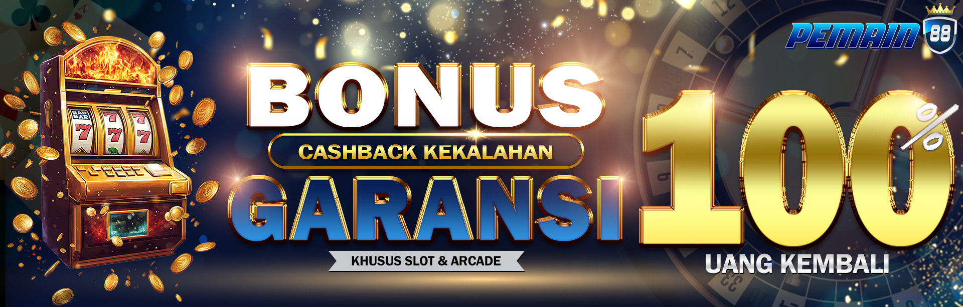 CASHBACK KEKALAHAN UANG KEMBALI 100%	