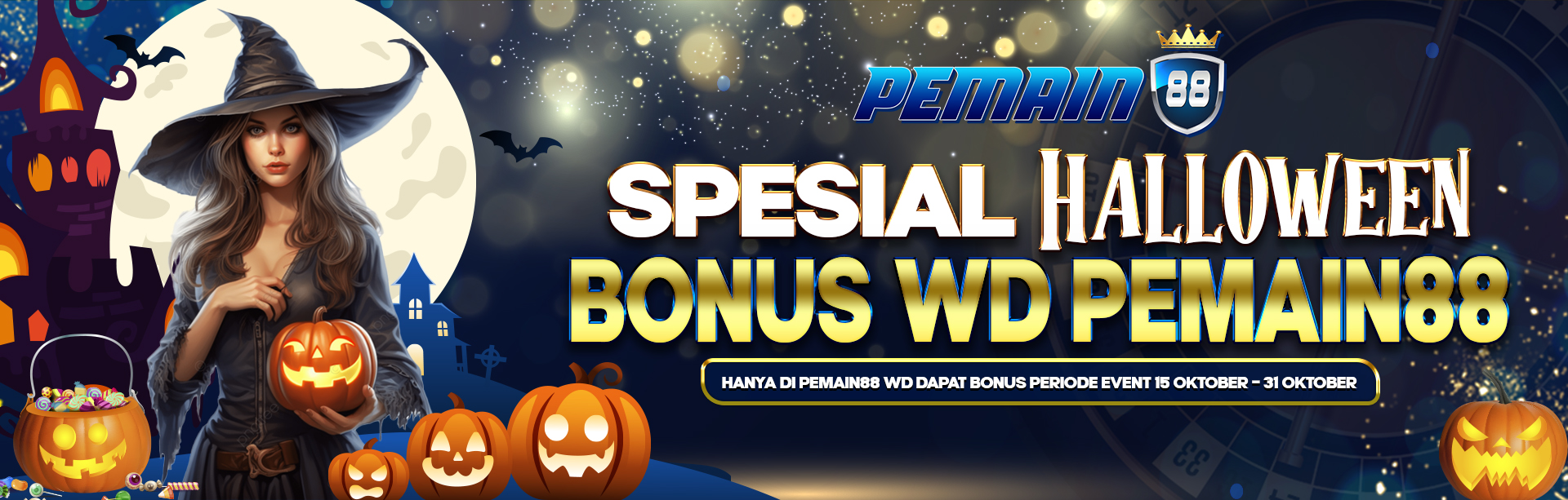 SPESIAL HALLOWEEN WD DAPAT BONUS