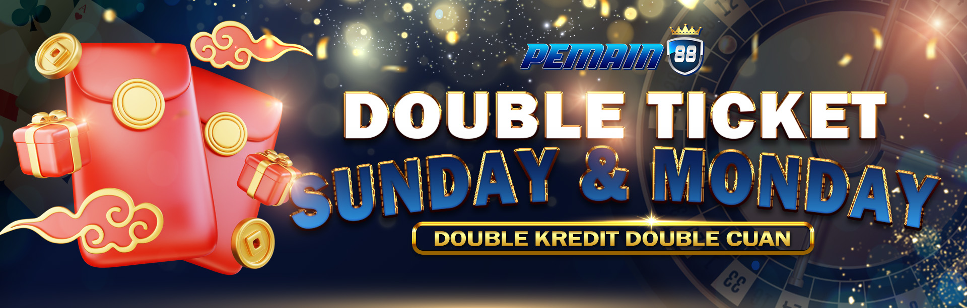 DOUBLE TICKET SUNDAY & MONDAY