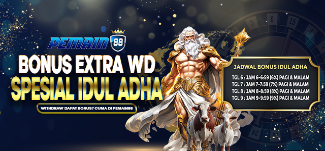 BONUS EXTRA WITHDRAW SPESIAL IDUL ADHA