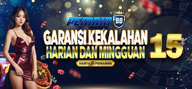 GARANSI KEKALAHAN 15% HARIAN DAN MINGGUAN