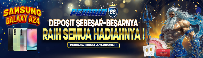 DEPOSIT SEBESAR-BESARNYA & RAIH SEMUA HADIAHNYA!